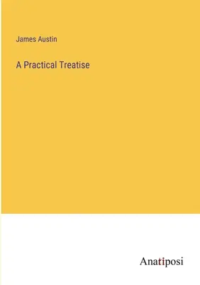 Tratado práctico - A Practical Treatise