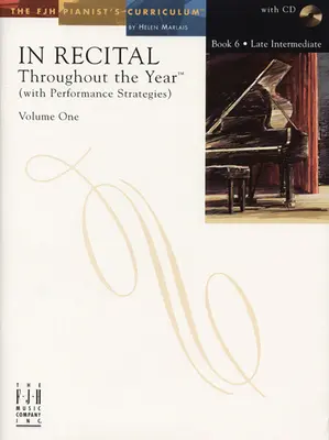 En Recital(r) Durante Todo el Año, Vol 1 Bk 6: Con Estrategias de Interpretación - In Recital(r) Throughout the Year, Vol 1 Bk 6: With Performance Strategies