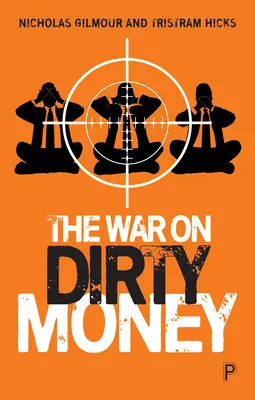 La guerra contra el dinero sucio - The War on Dirty Money