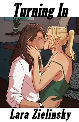 Volviéndonos: Más historias de Brenna y Cassidy - Turning In: More Stories of Brenna and Cassidy