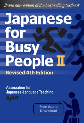 Japanese for Busy People Book 2: Revised 4th Edition (Descarga gratuita de audio) - Japanese for Busy People Book 2: Revised 4th Edition (Free Audio Download)