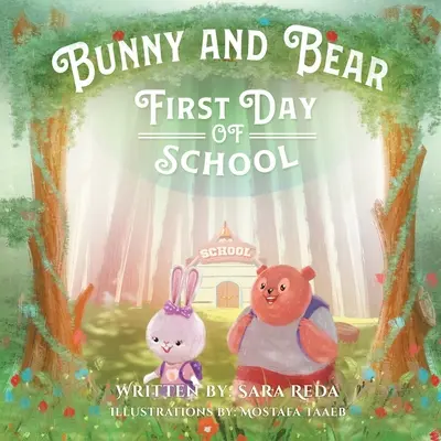 Conejito y oso: el primer día de colegio - Bunny and Bear: The First Day of School