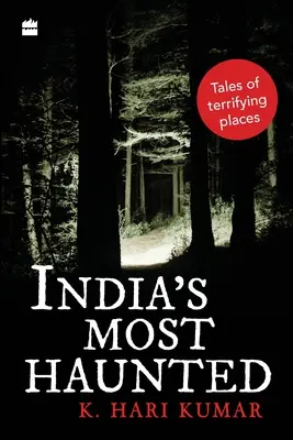 Los lugares más encantados de la India: Historias de lugares terroríficos - India's Most Haunted: Tales of Terrifying Places