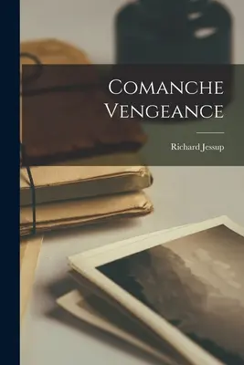 Venganza comanche - Comanche Vengeance