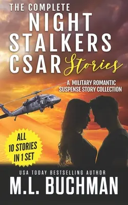 The Complete Night Stalkers CSAR Stories: una colección de relatos de suspense romántico militar - The Complete Night Stalkers CSAR Stories: a military romantic suspense story collection