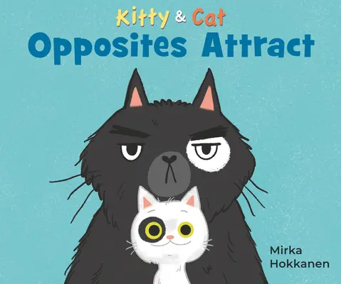 Kitty y Cat: Los polos opuestos se atraen - Kitty and Cat: Opposites Attract