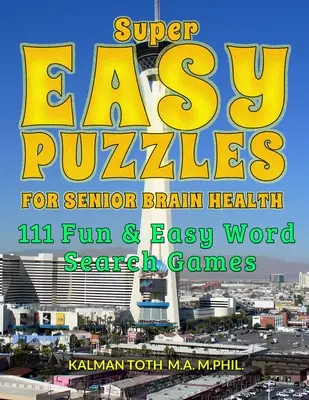 Super Easy Puzzles for Senior Brain Health: 111 juegos de sopa de letras fáciles y divertidos - Super Easy Puzzles for Senior Brain Health: 111 Fun & Easy Word Search Games