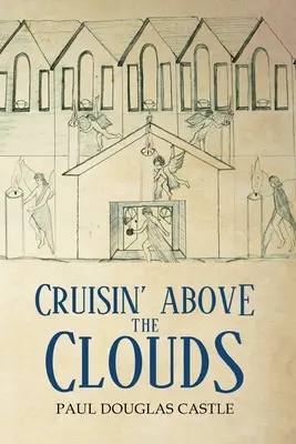 Cruisin' Above The Clouds (Crucero sobre las nubes) - Cruisin' Above The Clouds