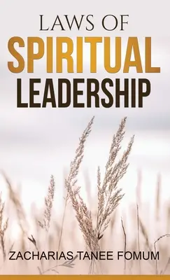 Leyes del liderazgo espiritual - Laws of Spiritual Leadership