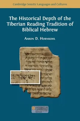 La profundidad histórica de la tradición de lectura tiberiana del hebreo bíblico - The Historical Depth of the Tiberian Reading Tradition of Biblical Hebrew