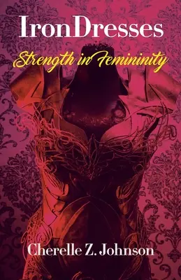 IronDresses: Fuerza para la feminidad - IronDresses: Strength for Femininity