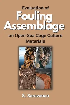 Evaluación de la formación de incrustaciones en materiales de cultivo en jaulas en mar abierto - Evaluation of Fouling Assemblage on Open Sea Cage Culture Materials