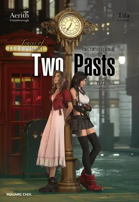 Final Fantasy VII Remake: Rastros de dos pasados (Novela) - Final Fantasy VII Remake: Traces of Two Pasts (Novel)