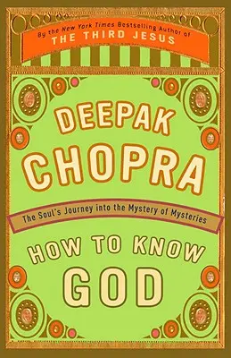 Cómo conocer a Dios: El viaje del alma al misterio de los misterios - How to Know God: The Soul's Journey Into the Mystery of Mysteries