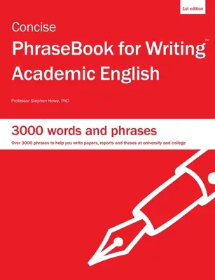 Concise PhraseBook for Writing Academic English (Libro conciso de frases para escribir en inglés académico) - Concise PhraseBook for Writing Academic English