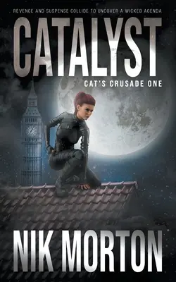 Catalizador: Un thriller de aventuras femeninas - Catalyst: A Women's Adventure Thriller