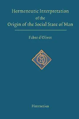 Interpretación hermenéutica del origen del estado social del hombre - Hermeneutic Interpretation of the Origin of the Social State of Man