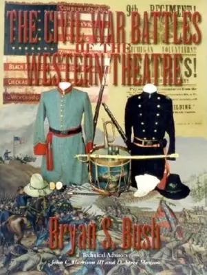 Las Batallas de la Guerra Civil en el Teatro del Oeste - The Civil War Battles of the Western Theatre