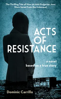 Actos de resistencia: Una novela - Acts of Resistance: A Novel