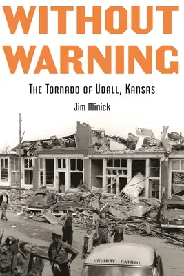 Sin previo aviso: El tornado de Udall, Kansas - Without Warning: The Tornado of Udall, Kansas