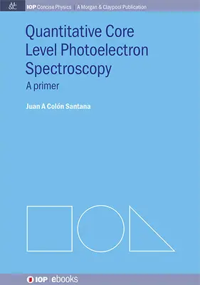 Espectroscopia Fotoelectrónica Cuantitativa de Nivel Central - Quantitative Core Level Photoelectron Spectroscopy