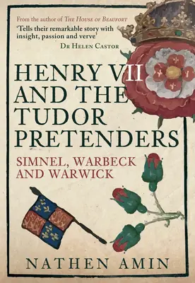 Enrique VII y los pretendientes de los Tudor: Simnel, Warbeck y Warwick - Henry VII and the Tudor Pretenders: Simnel, Warbeck, and Warwick