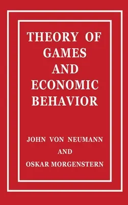 Teoría de los juegos y del comportamiento económico - Theory of Games and Economic Behavior