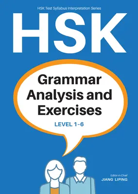 Análisis y Ejercicios de Gramática Hsk: Nivel 1-6 - Hsk Grammar Analysis and Exercises: Level 1-6