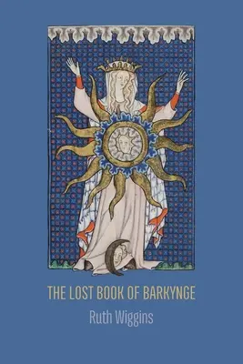 El libro perdido de Barkynge - The Lost Book of Barkynge