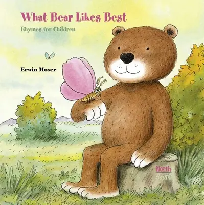 Lo que más le gusta al oso: Rimas para niños - What Bear Likes Best: Rhymes for Children