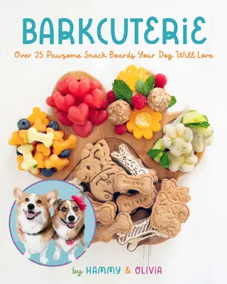 Barkcuterie: 25 deliciosos bocadillos que le encantarán a su perro - Barkcuterie: 25 Pawsome Snack Boards Your Dog Will Love