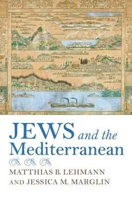 Los judíos y el Mediterráneo - Jews and the Mediterranean