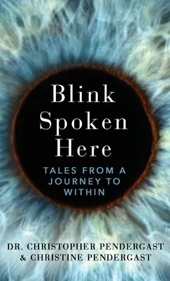 Blink Spoken Here: Relatos De Un Viaje Al Interior - Blink Spoken Here: Tales From A Journey To Within