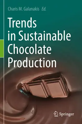 Tendencias en la producción sostenible de chocolate - Trends in Sustainable Chocolate Production