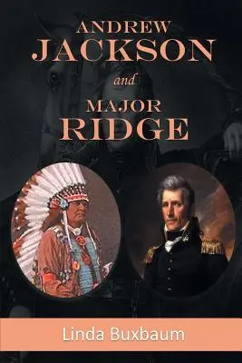 Andrew Jackson y Major Ridge - Andrew Jackson and Major Ridge