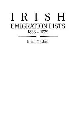 Listas de emigración irlandesa, 1833-1839 - Irish Emigration Lists, 1833-1839