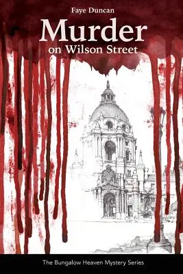 Asesinato en la calle Wilson Serie El cielo de los bungalows Serie Misterio - Murder on Wilson Street: Series The Bungalow Heaven Mystery Series