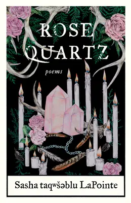 Cuarzo rosa: Poemas - Rose Quartz: Poems