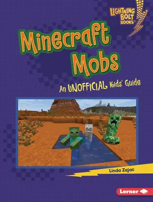 Minecraft Mobs: Guía no oficial para niños - Minecraft Mobs: An Unofficial Kids' Guide