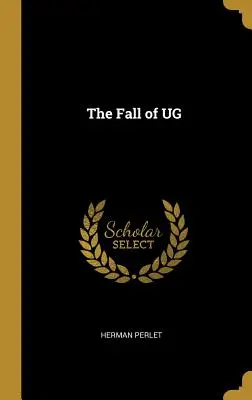 La caída de UG - The Fall of UG