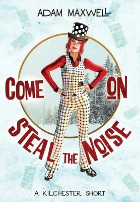 Vamos, roba el ruido - Come On Steal The Noise