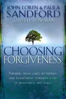 Elegir el perdón - Choosing Forgiveness