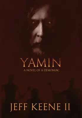Yamin: novela de un demonio - Yamin: A Novel of a Demoniac