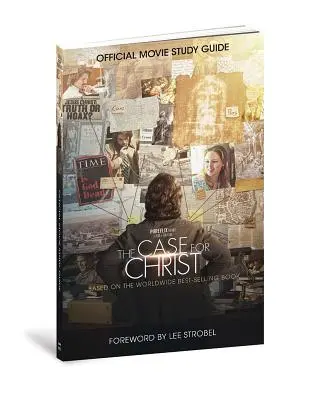 Guía de Estudio Oficial de la Película El Caso de Cristo - The Case for Christ Official Movie Study Guide