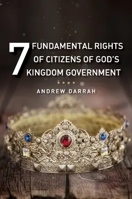 7 Derechos Fundamentales de los Ciudadanos del Gobierno del Reino de Dios - 7 Fundamental Rights of Citizens of God's Kingdom Government