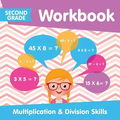 Libro de ejercicios de segundo grado: Multiplication & Division Skills - Second Grade Workbook: Multiplication & Division Skills
