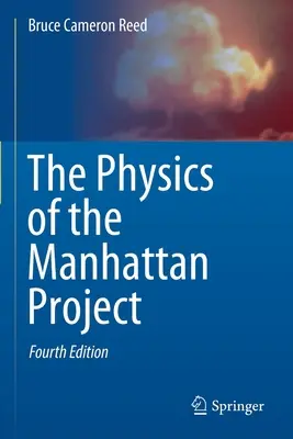 La física del Proyecto Manhattan - The Physics of the Manhattan Project