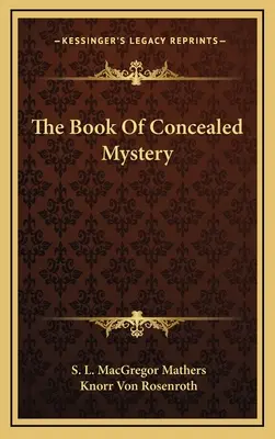 El Libro del Misterio Oculto - The Book Of Concealed Mystery