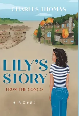 La historia de Lily Desde el Congo - Lily's Story: From the Congo
