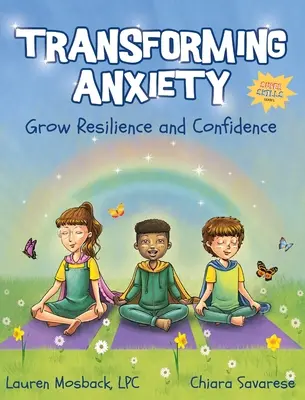 Transformando la Ansiedad: Aumenta la Resiliencia y la Confianza - Transforming Anxiety: Grow Resilience and Confidence